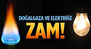 Yeni yılla birlikte elektrik ve doğalgaza zam geldi