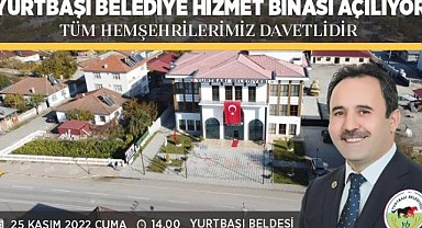 YURTBAŞI BELEDİYESİ HİZMET BİNASI AÇILIYOR