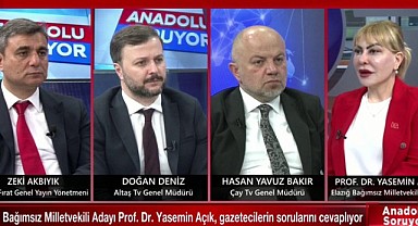 AÇIK, ANADOLU MEDYASINDA ELAZIĞ’I VE ELAZIĞ’IN SORUNLARINI ANLATTI