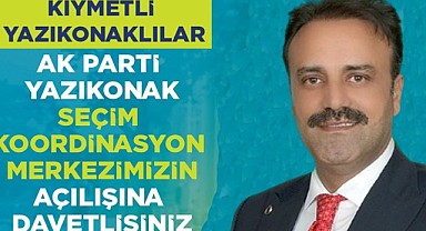 AK PARTİ YAZIKONAK SEÇİM İRTİBAT BÜROSU AÇILIŞI YAPILACAK