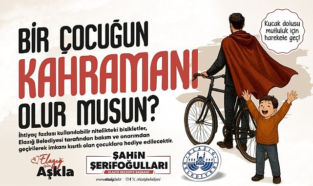 Elazığ Belediyesi’nden anlamlı kampanya: “Bir çocuğun kahramanı olur musun?”