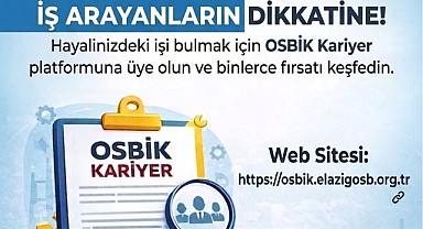 OSBİK Kariyer: Elazığ’ın Geleceği İçin Yeni Nesil İstihdam Seferberliği