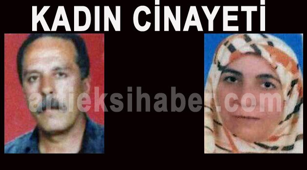 ELAZIĞ’DA KADIN CİNAYETİ