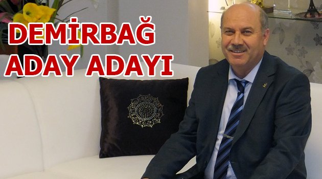NİHAT DEMİRBAĞ AK PARTİ’DEN ADAY ADAYLIK RESMİ MÜRACAATINI YAPTI