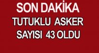 12 ASKER TUTUKLANDI
