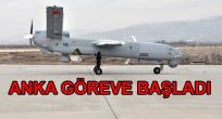 ANKA İLK GÖREVİNE BAŞLADI