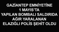 ELAZIĞ ŞEHİDİN VAR