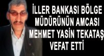 Tekataş Ailesinin Acı Kaybı