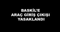 Zaruri Hizmetler Hariç Giriş Çıkış Yasaklandı