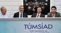 BAŞKAN ALAN TÜMSİAD ÜYELERİYLE BİRARAYA GELDİ