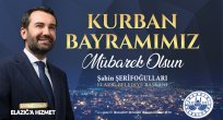 BAŞKAN ŞERİFOĞULLARI’NDAN BAYRAM MESAJI