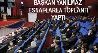 BAŞKAN YANILMAZ: “ORTAK HEDEFİMİZ ELAZIĞ EKONOMİSİNİ BÜYÜTMEKTİR”