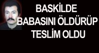 BASKİL'DE CİNAYET