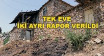 Bir Ev İki Ayrı Rapor