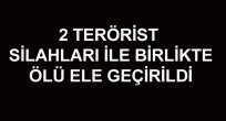 KARAKOÇAN’DA İKİ TERÖRİST ETKİSİZ HALE GETİRİLDİ