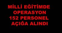 MİLLİ EĞİTİM MÜDÜRLÜĞÜNDE PARALEL OPERASYON