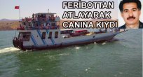 PERTEK FERİBOTUNDA İNTİHAR