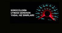 SÜRÜCÜLERİN DİKKATİNE YENİ HIZ SINIRLARI BELİRLENDİ