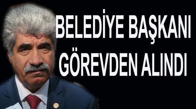 YAZIKONAK BELEDİYE BAŞKANI AYDIN GÖREVDEN ALINDI
